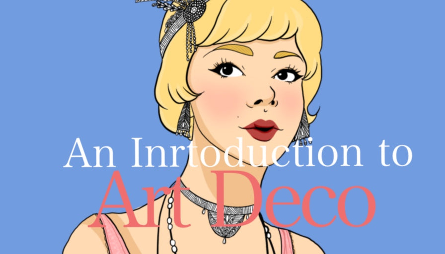 An Introduction to Art Deco